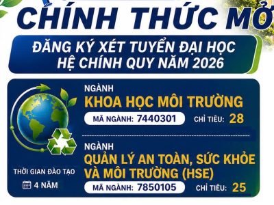 Mở đăng ký xét tuyển đại học vào 2 ngành Khoa học Môi trường và Quản lý An toàn, Sức khỏe và Môi trường năm 2026