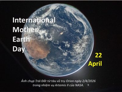 Ngày Quốc tế Mẹ Trái đất 22/4: “Sức mạnh của chúng ta, Hành tinh của chúng ta”