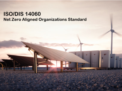 ISO 14060 – tiêu chuẩn đang được xây dựng để trở thành một “ngôn ngữ chung” cho mục tiêu net zero